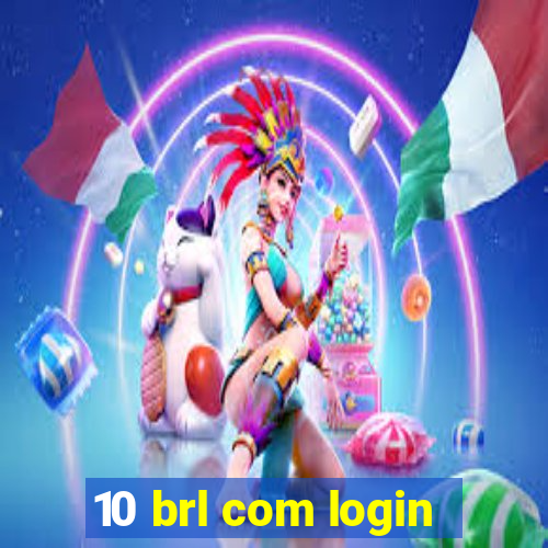 10 brl com login